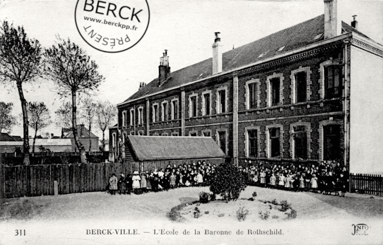 311 - BERCK-VILLE - L'Ecole de la Baronne de Rothschild