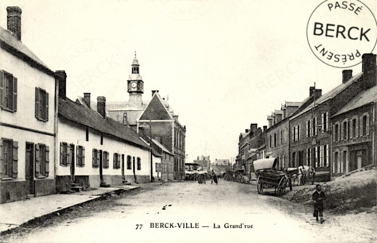 77 - BERCK-VILLE- La Grand'rue