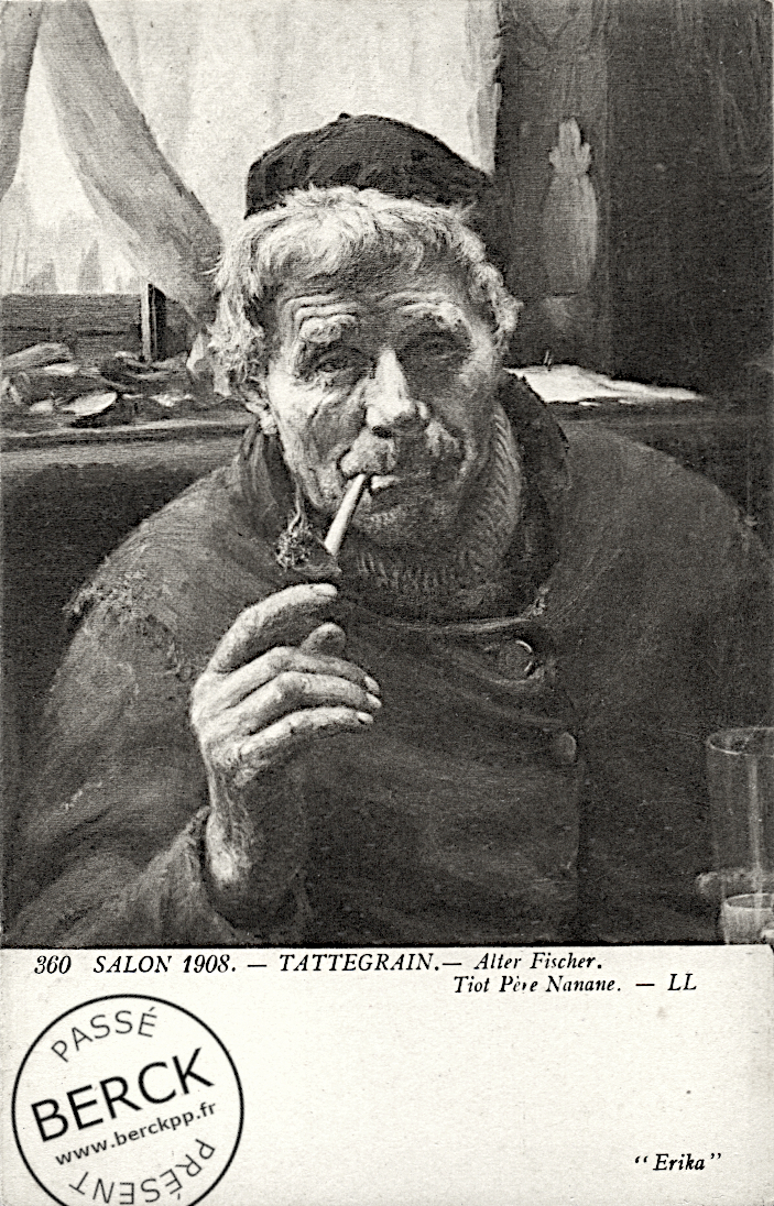 360 - SALON 1908 - TATTEGRAIN - Tiot Père Nanane